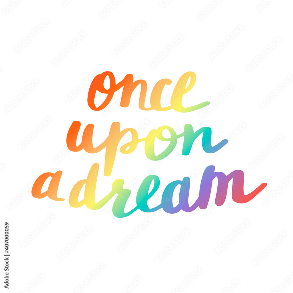 Obraz premium Once upon a dream print in simple doodle style. Hand drawn lettering for t-shirt prints, cards, decor or posters. Kids text for girls clothes.