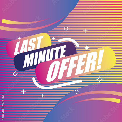 last minute offer in gradient banner vector design
