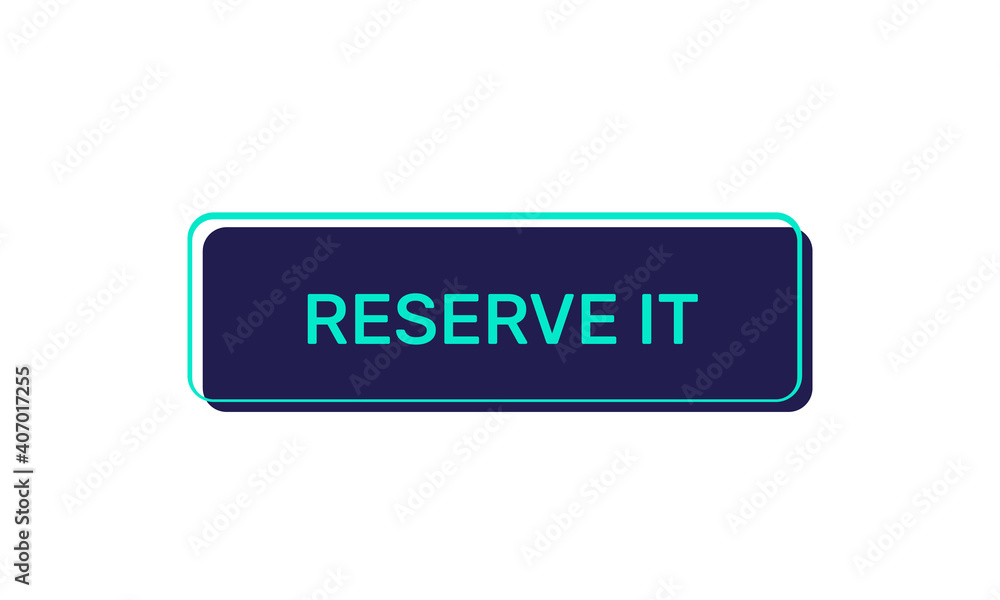 Reserve it vectors buttons isolated on white background Reserve it vectors buttons isolated on white background