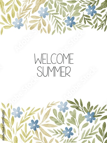 Welcome Summer greeting card template. Floral frame with blue flowers and green leaves. Vertical banner. Botanical illustration.