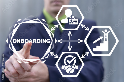 Concept of Business Onboarding Process. Businessman using on virtual touchscreen clicking by onboarding word.