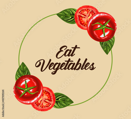 eat vegetables lettering poster with tomatoes and leafs