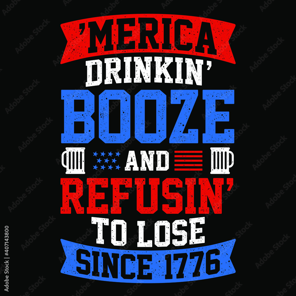 Typography American Drinking Booze And Refusing To Lose