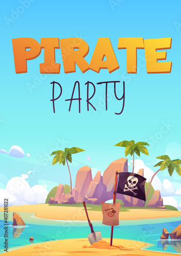 Pirate party flyer, invitation for kids adventure game or costume party. Vector poster with cartoon illustration of summer island with black pirate flag with skull, shovel and map on sand beach