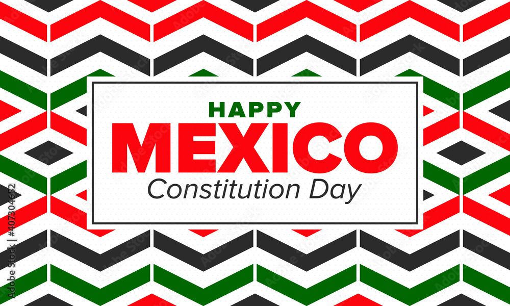 Fototapeta premium Mexico Constitution Day. National happy holiday, celebrated annual in February. Mexican pattern and colors. Patriotic elements. Festival design. Poster, card, banner and background. Vector