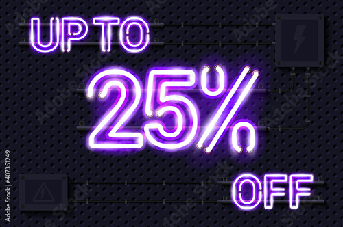 UP TO 25 percent OFF glowing purple neon lamp sign. Realistic vector illustration. Perforated black metal grill wall with electrical equipment.