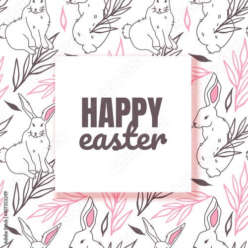 Easter layout with square frame, background with bunny and leaves on white background. Christian holiday banner or invitation with place for text. Cute spring card template