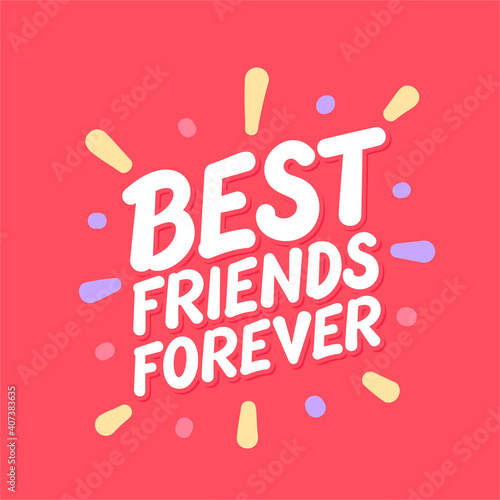 Best Friends Forever. Vector lettering card.