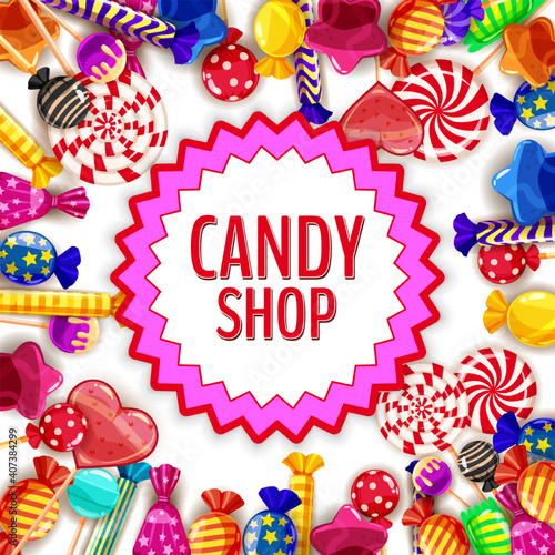 Candy Shop template set of different colors of candy, lollipops, sweets, chocolate candy, jelly beans various shape and colors