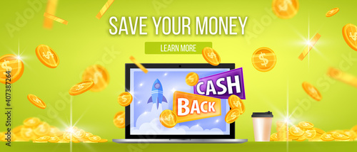 Cash back, save your money, vector bonus program offer sale banner with laptop, dollar coins rain, cup. Online shopping monetary reward green finance background. Cash back for appliances illustration