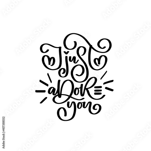 Just adore you. Happy Valentine's day text about love.