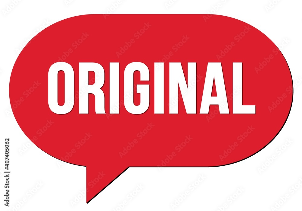 ORIGINAL text written in a red speech bubble ORIGINAL text written in a red speech bubble