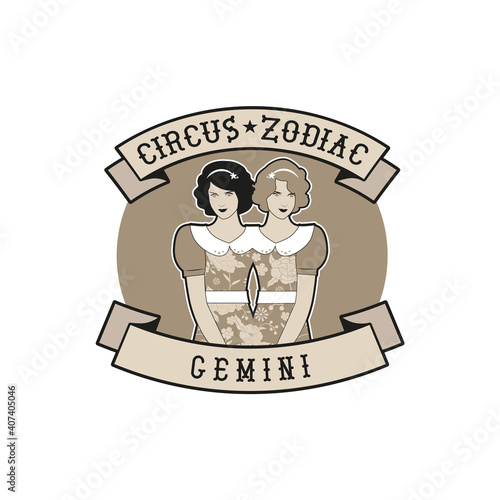 Zodiac Circus Emblem. Gemini sign. Two Siamese girls, with one body, vintage style