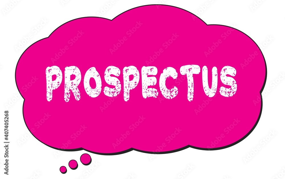 PROSPECTUS text written on a pink thought bubble. PROSPECTUS text written on a pink thought bubble.