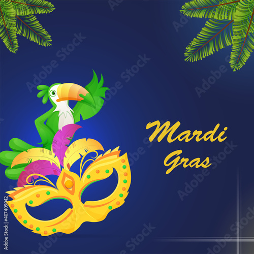 Mardi Gras Celebration Poster Design With Feather Mask  Toucan Bird And Spruce Leaves On Blue Background.