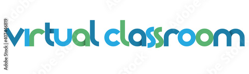 VIRTUAL CLASSROOM blue and green vector typography banner isolated on white background