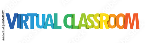 VIRTUAL CLASSROOM colorful vector typography banner isolated on white background