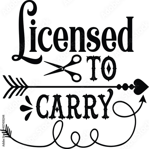 Licensed to carry, Hairdresser Vector File