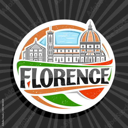 Vector logo for Florence, white decorative badge with outline illustration of florence city scape on day sky background, art design tourist fridge magnet with unique lettering for black word florence.