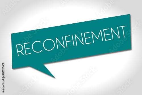 Bulle Reconfinement