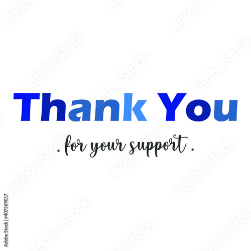 sentence thank you for your support in various colors blue and black