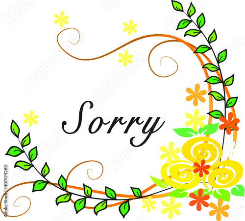 vector drawing flowers border sorry