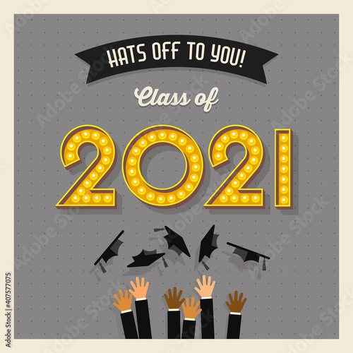 2021 graduation card or banner design with vintage light bulb sign numbers. Grads throwing mortarboards in the air. Hats off to you!  Vector illustration.