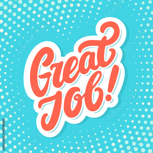 Great Job vector lettering banner.