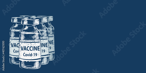 Vaccine Covid-19 banner, Few vials medicine bottles vector sketch, White drawing on dark blue background. Fight against coronavirus. Vaccination, immunization, treatment