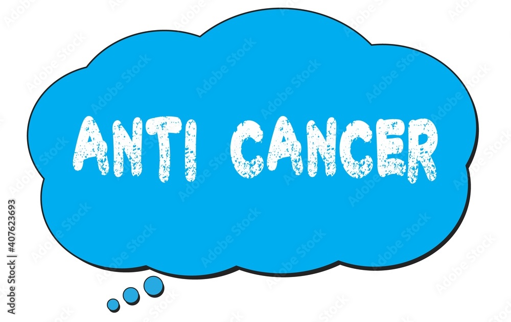 ANTI CANCER text written on a blue thought bubble. ANTI CANCER text written on a blue thought bubble.