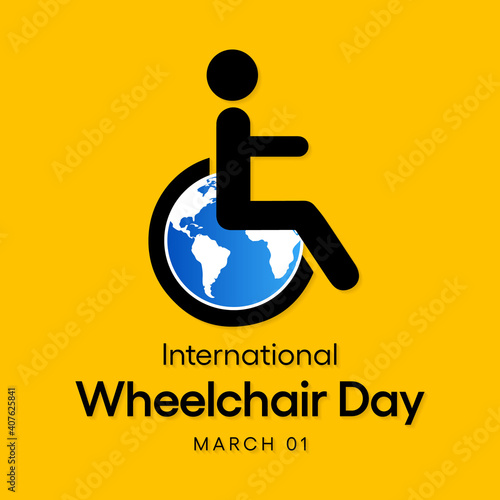 International Wheelchair Day we celebrate each year on March 1st to honor the positive impact wheelchairs have for people with disabilities. Vector illustration.