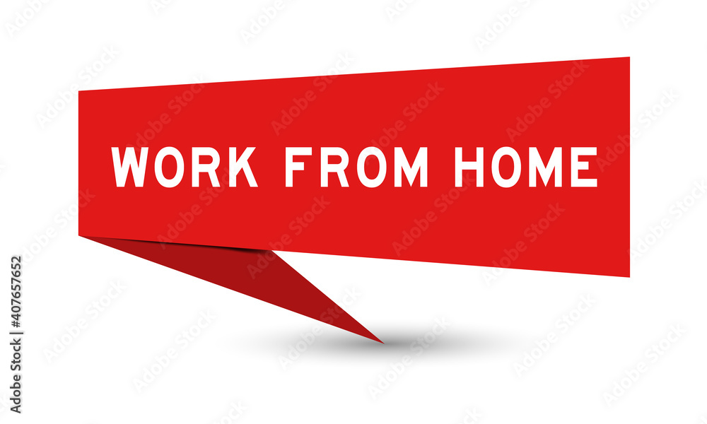 Paper speech banner with word work from home in color on white background (Vector) Paper speech banner with word work from home in color on white background (Vector)