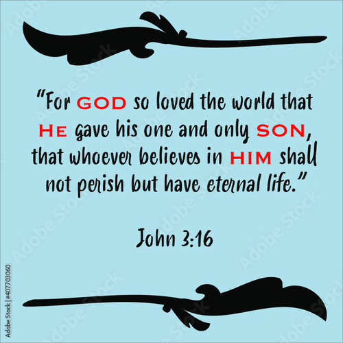 John 3:16 - Blue vector background of For God so loved the world that he gave his one and only son, not perish, eternal life for Christian encouragement from the New Testament Bible scriptures.	