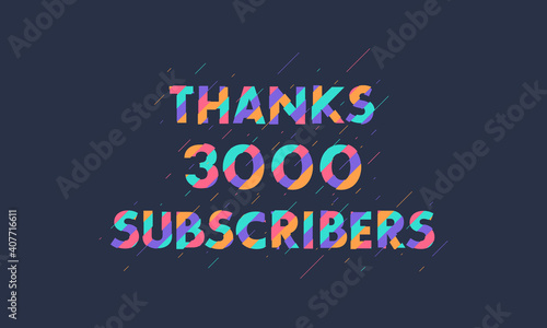 Thanks 3000 subscribers, 3K subscribers celebration modern colorful design.