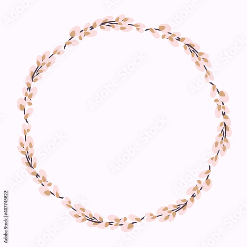 Willow wreath. Round frame made of willow twigs.Easter wreath made of willow stalks.Design for postcards, printing.