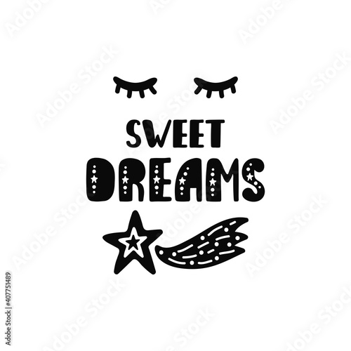 Sweet dreams. Inspiration phrase in scandinavian style. Hand drawn typography design.