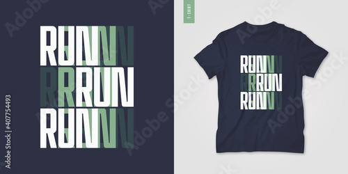 Graphic t-shirt design, poster, typography on the topic of sports running. Vector illustration