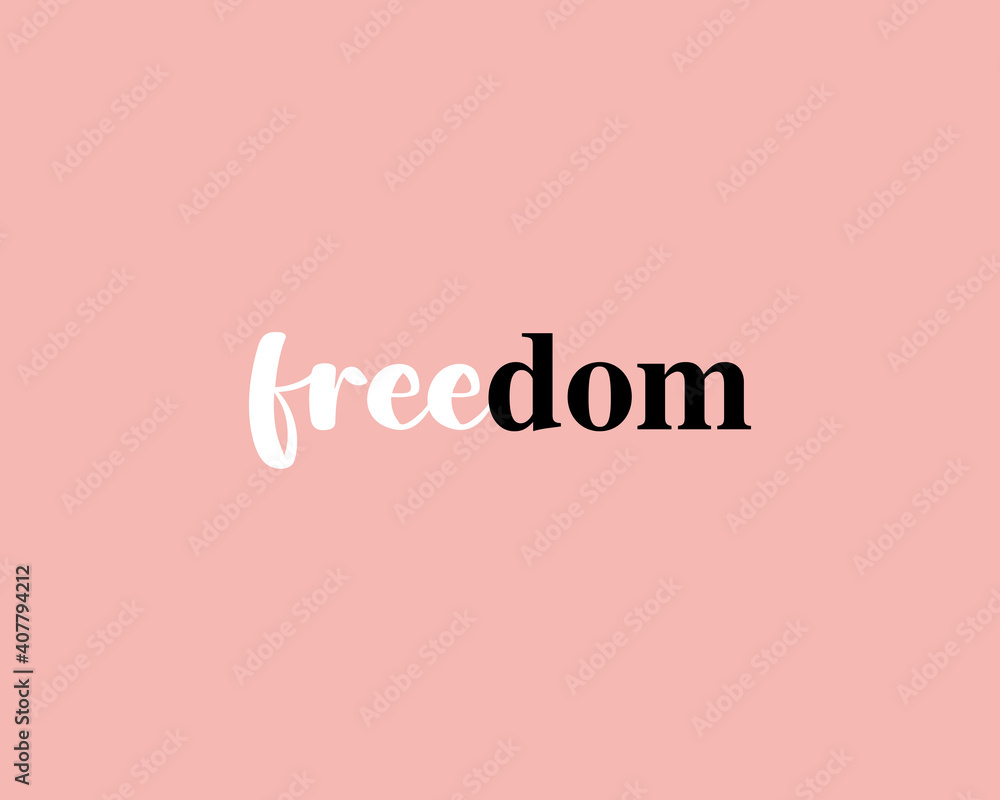 Lettering inspiration freedom words background
