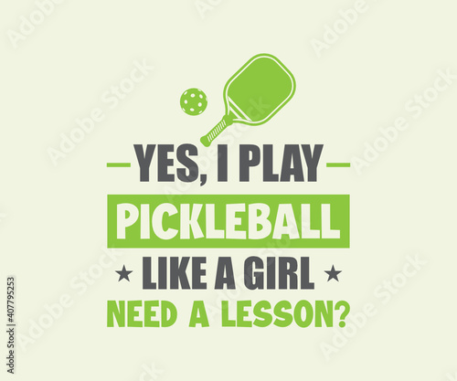 Yes  I Play Pickleball Like A Girl Need A Lesson SVG  Valentine s Day SVG  Valentine svg  Valentine Design  Cut file  for silhouette