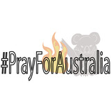Pray for Australia, lettering and silhouette of a koala on fire in the background, animal rescue