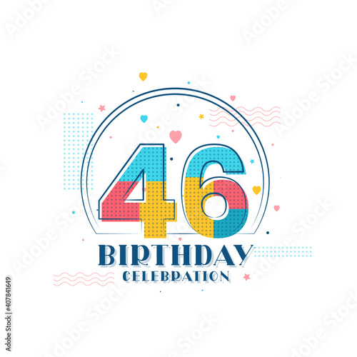 46 Birthday celebration  Modern 46th Birthday design