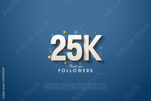 25k followers with bold and shaded white numbers on a navy blue background.