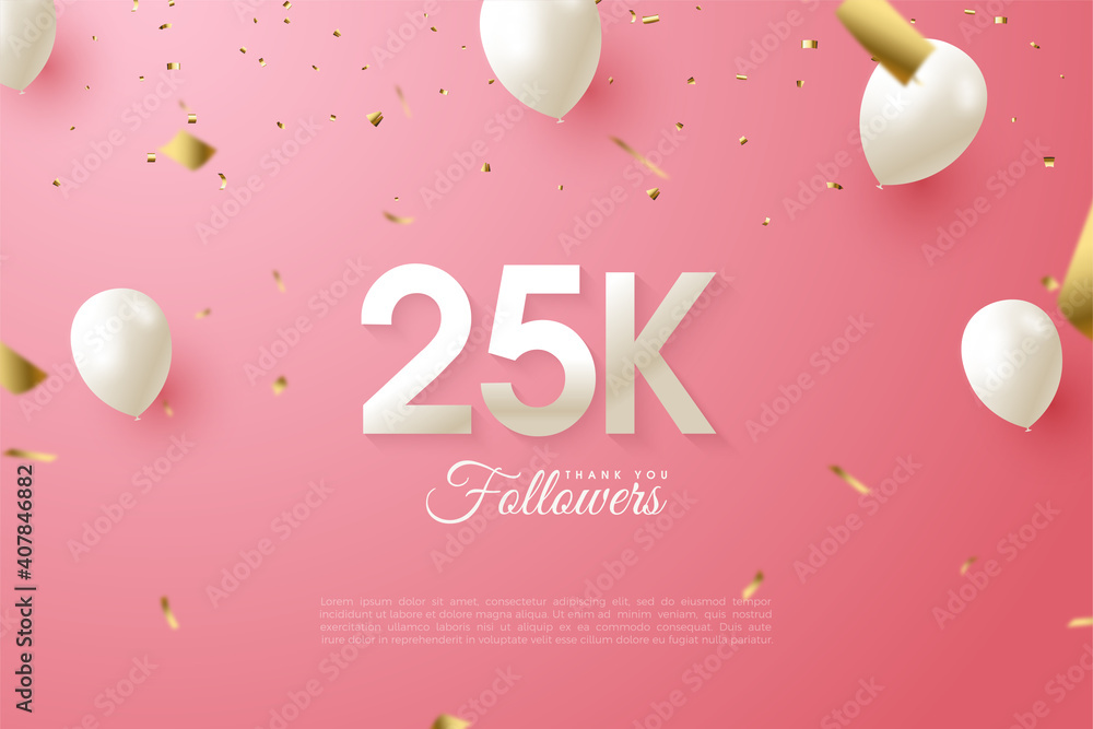 Thank you to 25k followers with the illustration of numbers and white balloons flying.