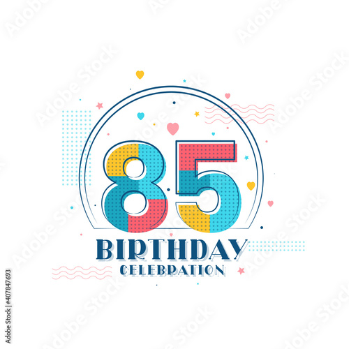 85 Birthday celebration  Modern 85th Birthday design