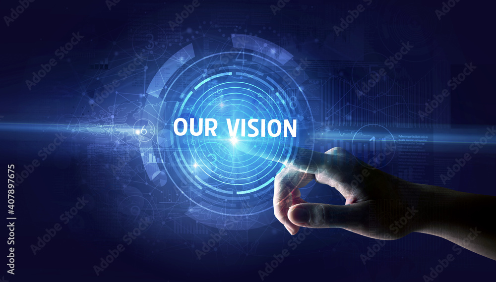 Fototapeta premium Hand touching OUR VISION button, modern business technology concept