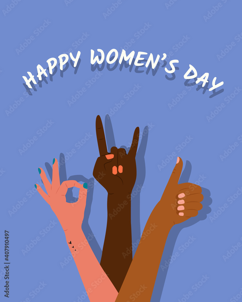 Happy women's day. Girl power. Feminism concept. Beautiful different skin colored female hands gesture poster. Modern vector illustration. Happy women's day. Girl power. Feminism concept. Beautiful different skin colored female hands gesture poster. Modern vector illustration.