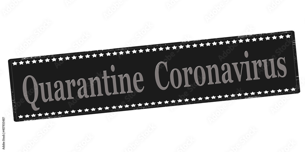 Quarantine coronavirus