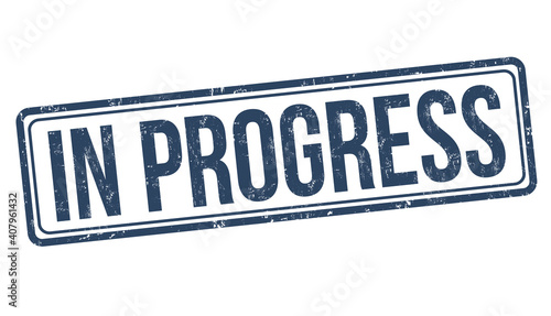 In progress sign or stamp