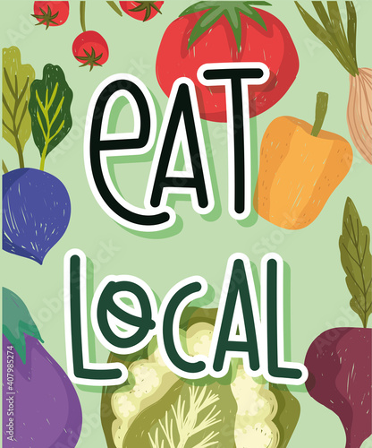 eat local fresh food healthy vegetables background