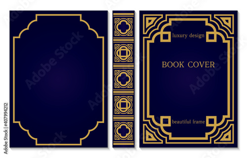 Book cover with spine of book. Sample design. Gold frame on dark blue background. Border design for certificates and diploma. Vintage old framework.